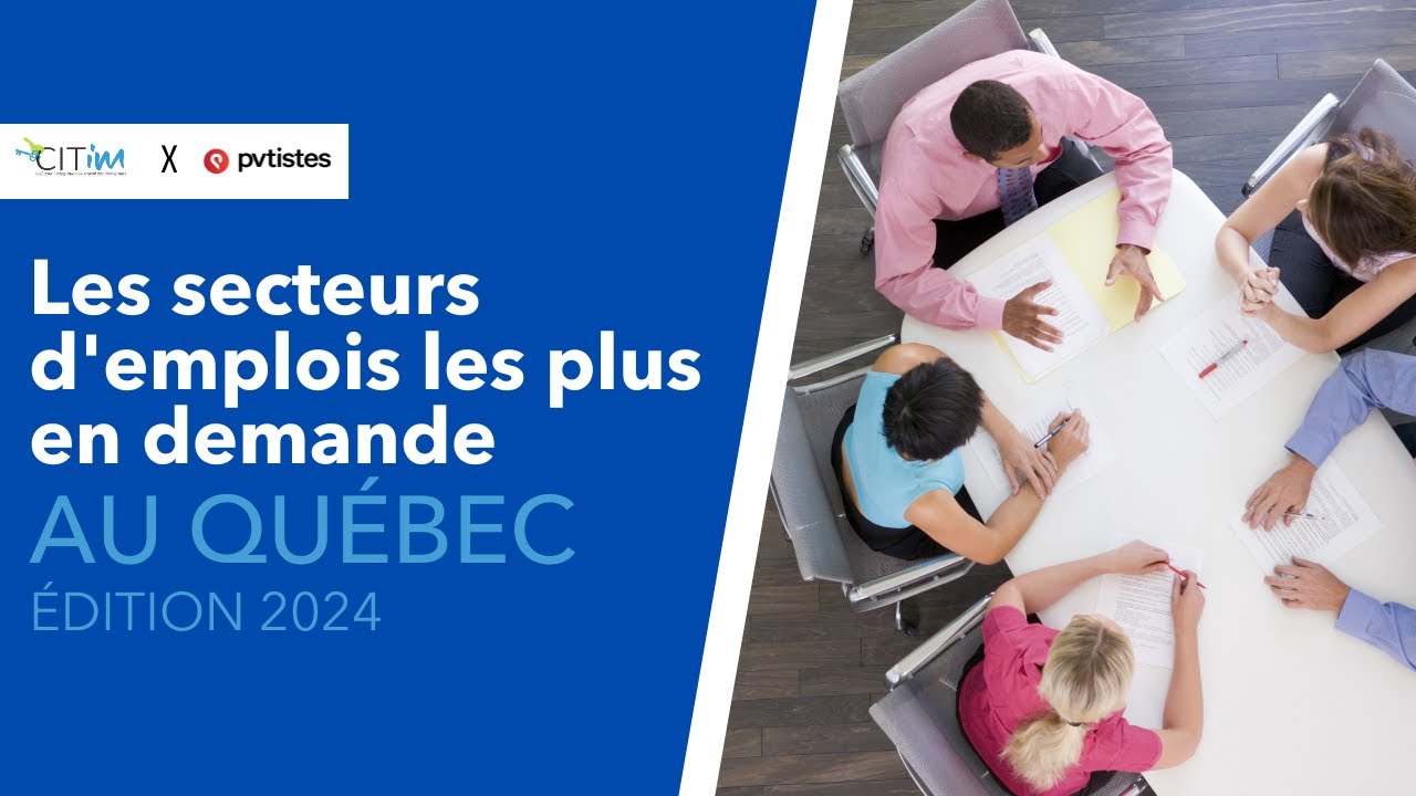 🇨🇦 Les secteurs d'emplois les plus en demande au Québec en 2024