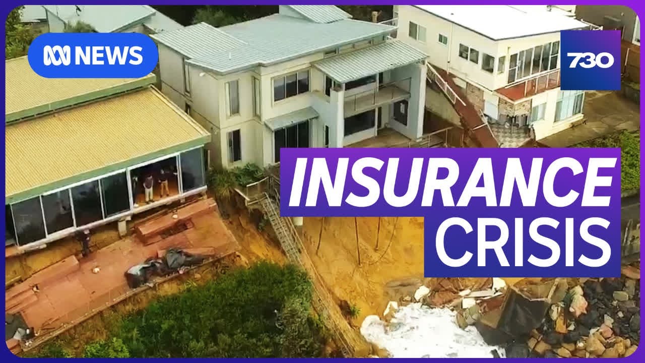 Australia is facing an insurance crisis driven by climate change | 7.30