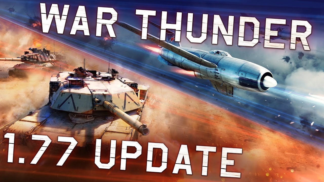 War Thunder. Update 1.77 “Advancing Storm”!