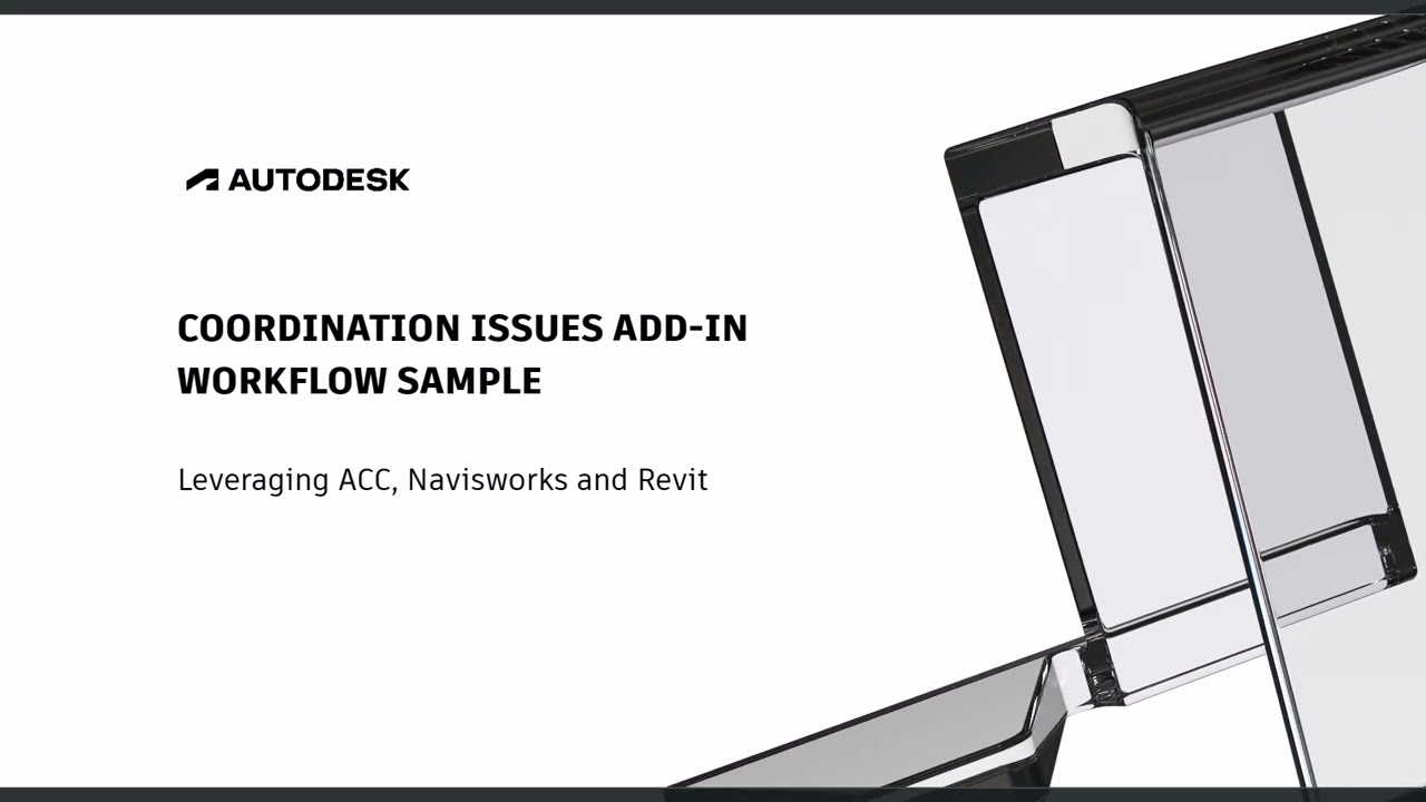 Coordination Issues Add-In (Sample Workflow) - Leveraging Navisworks, Revit and ACC/BIM360