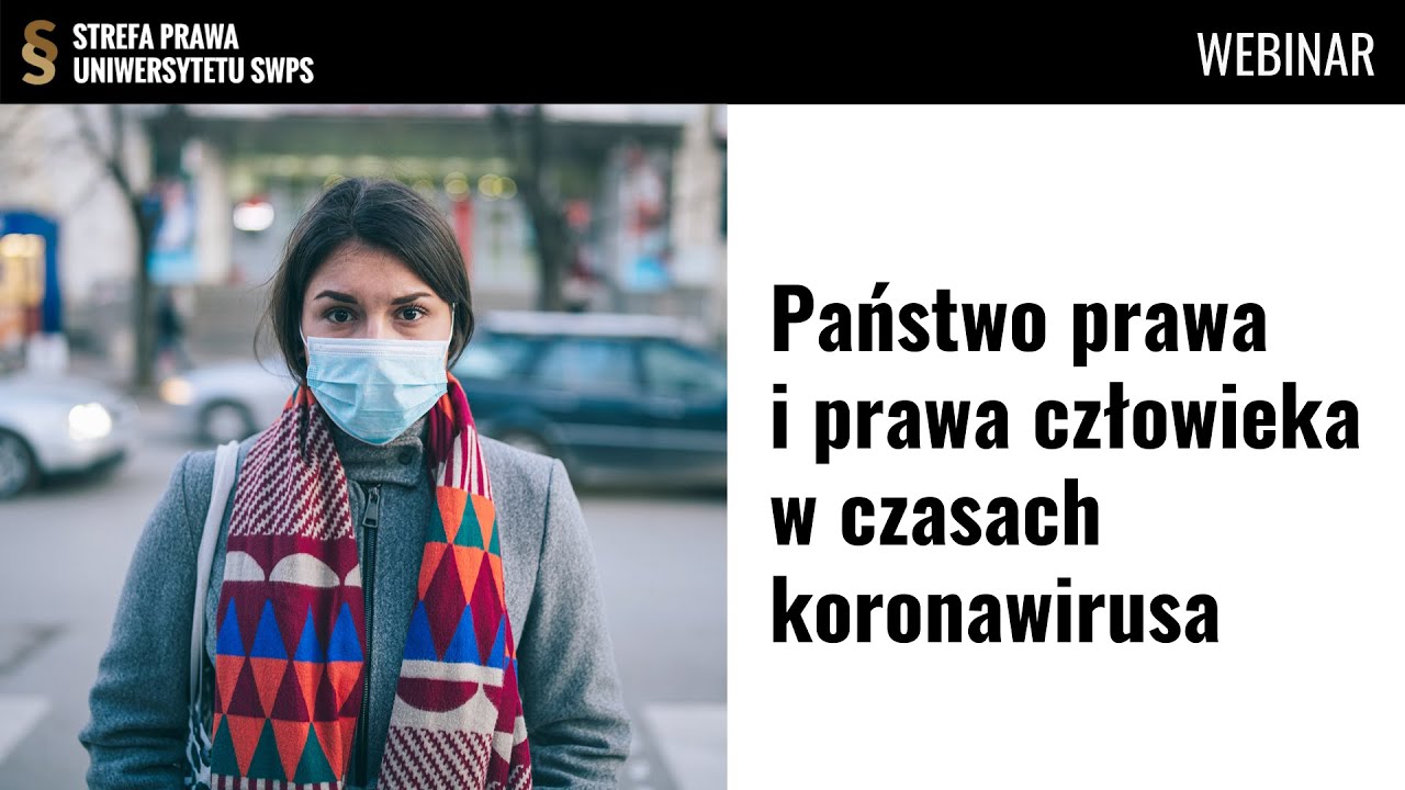 Państwo prawa i prawa człowieka w czasach koronawirusa - prof. A. Bodnar (RPO) i prof. E. Łętowska
