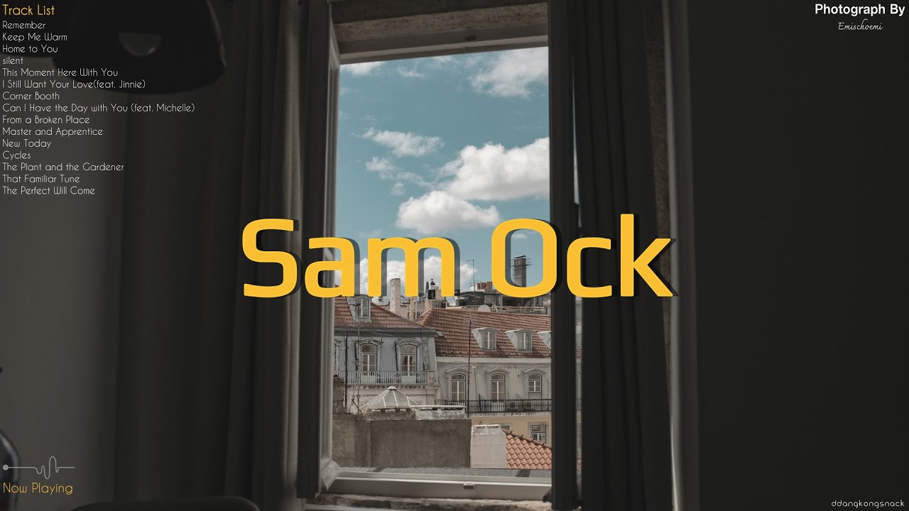 [Playlist] 기분 좋은 바람   | Sam Ock