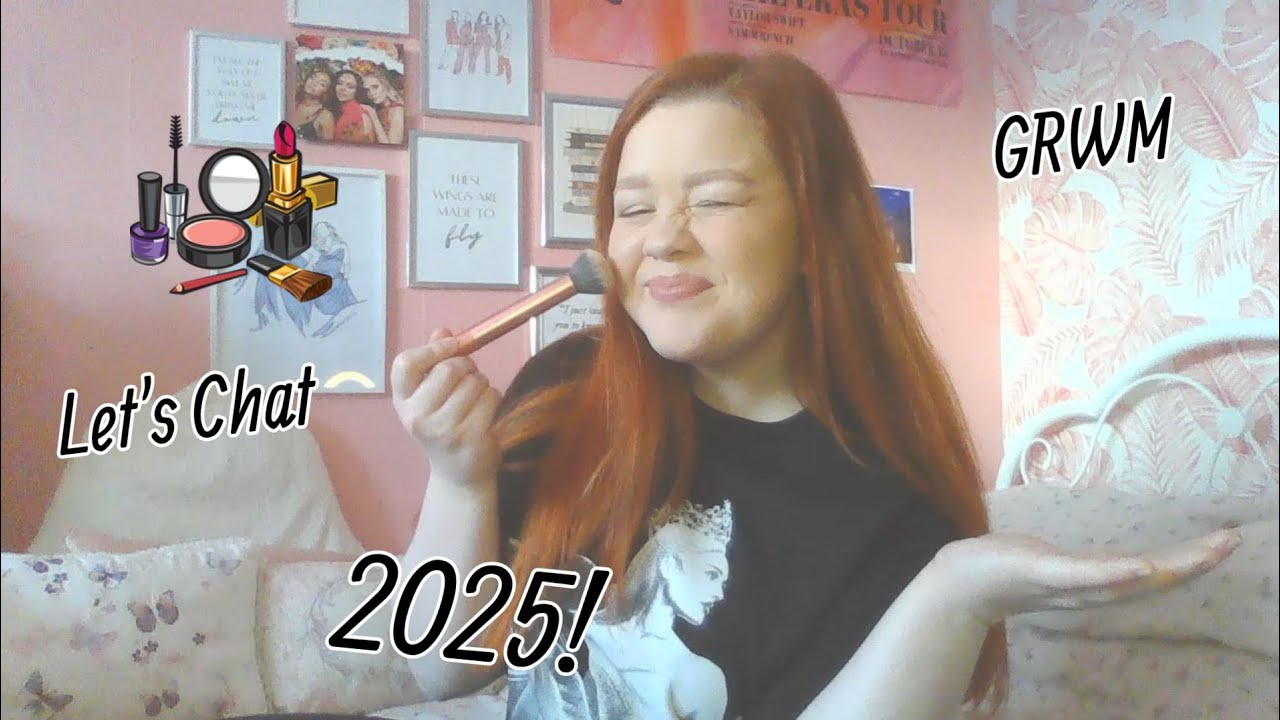 Chatty GRWM! Let's Chat about 2025! 💄🎆