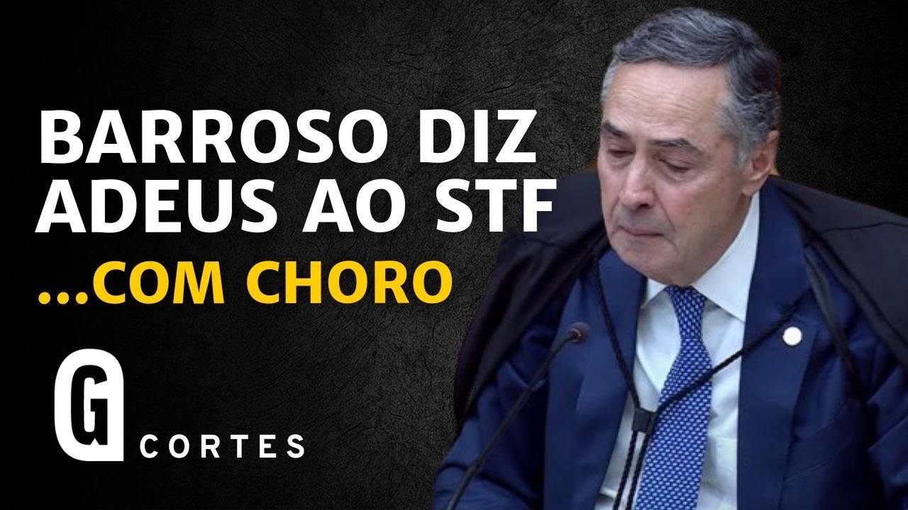 Ministro Roberto Barroso chora ao renunciar ao cargo no STF