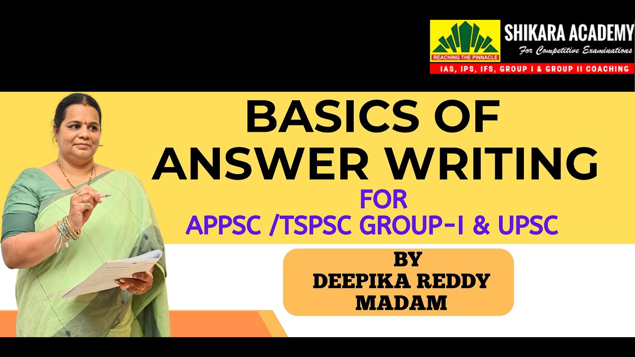 Basics of answer writing for APPSC/TSPSC GR I & UPSC