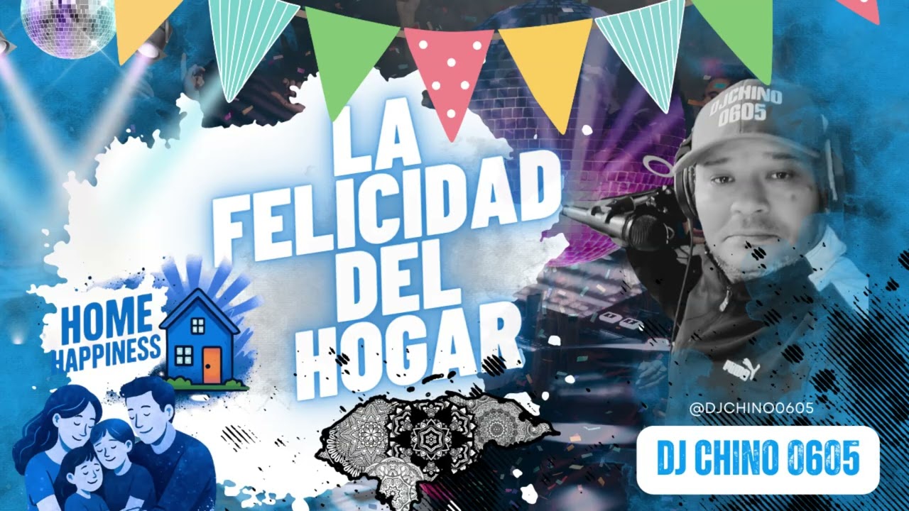 La Felicidad del Hogar  Corrido  Honduras     Dj Chino 0605