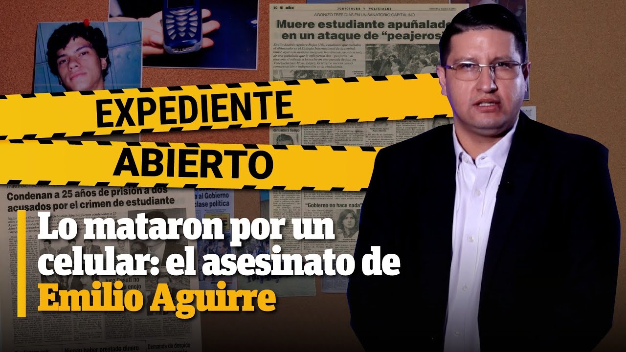 Expediente Abierto: caso Emilio Aguirre