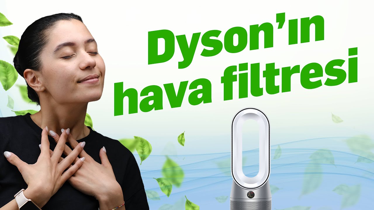 Dyson Purifier Hot+Cool Autoreact Hava Temizleyici İncelemesi