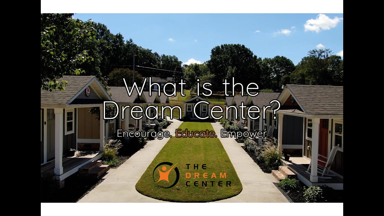 What is the Dream Center