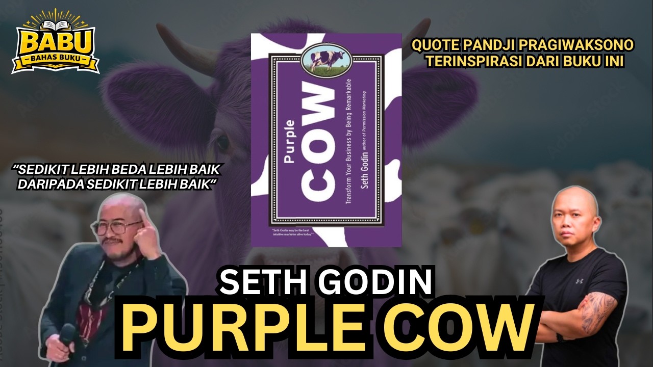 Quote Legendaris Pandji Pragiwaksono Dari Buku Ini? - Purple Cow (Seth Godin) 