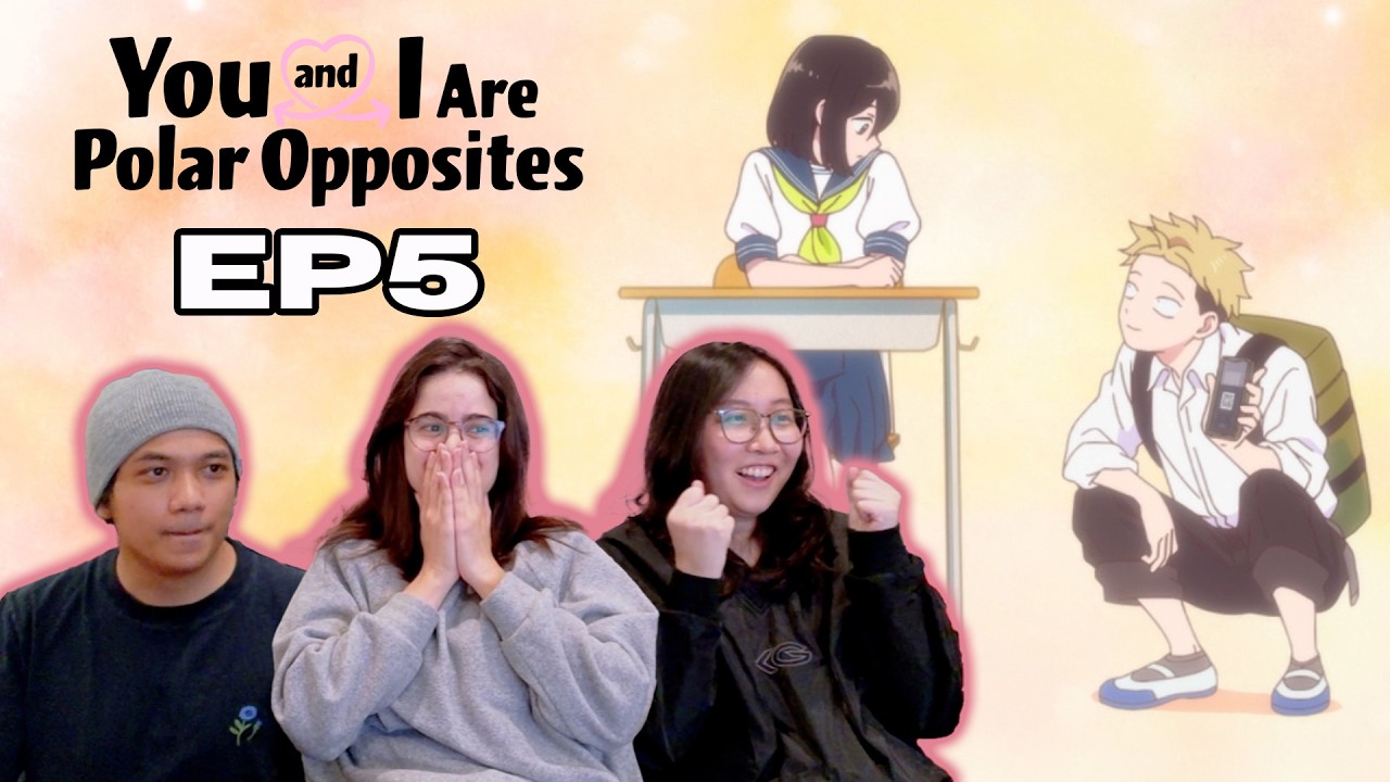 Yamada × Nishi ❤️ | You And I Are Polar Opposites Episode 5 REACTION