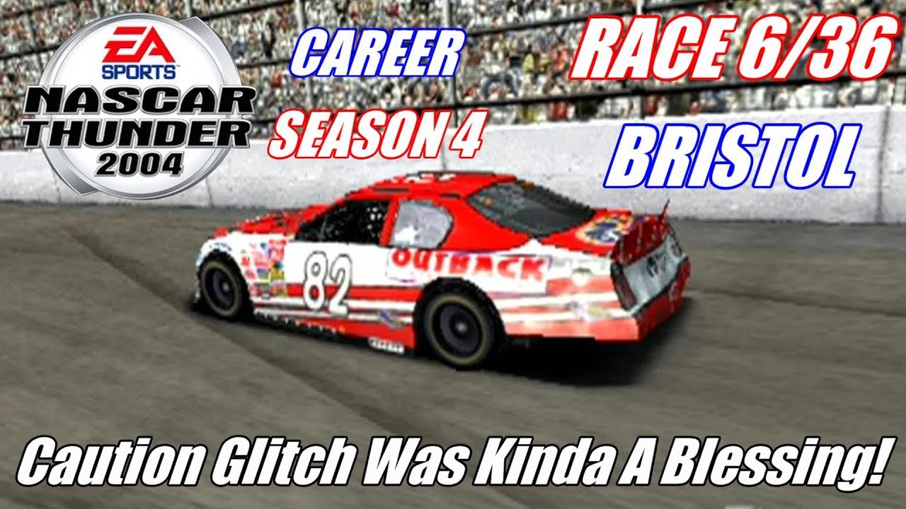 Caution Glitch Was Kinda A Blessing! (Bristol) | NASCAR Thunder 2004 [PS2] Career [Season 4] Race 6