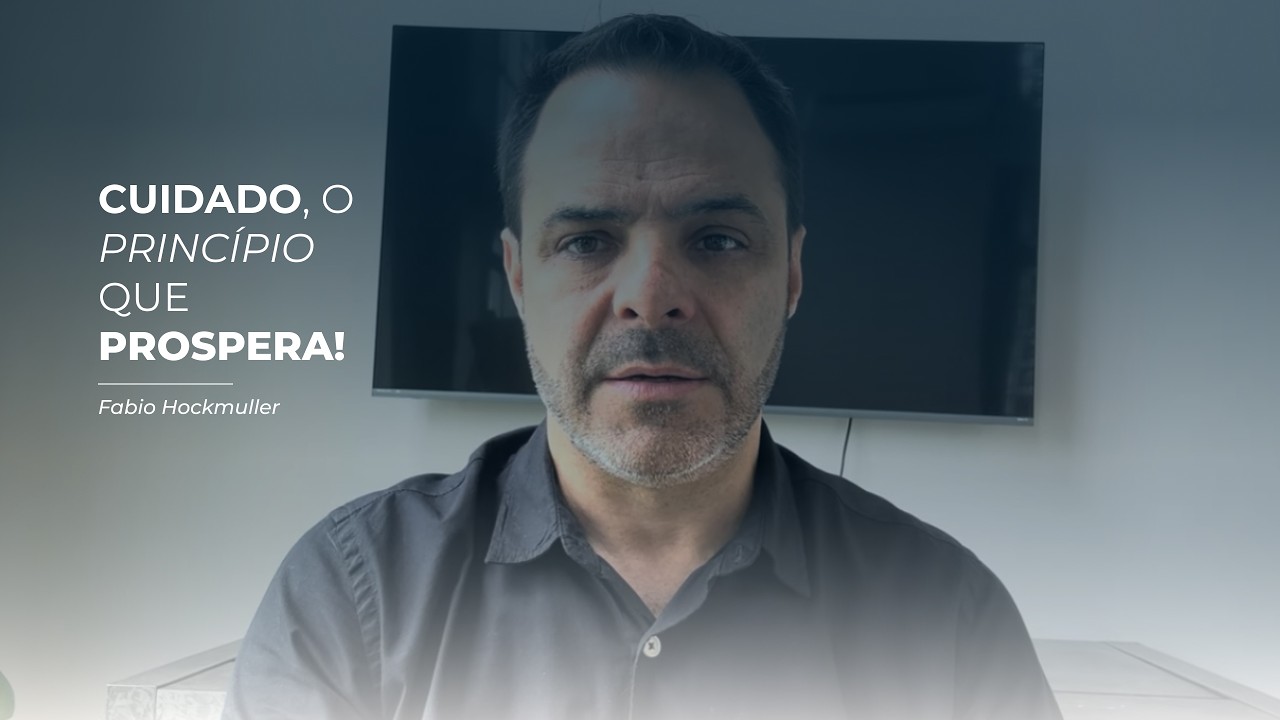 Cuidado! O Princípio que Prospera