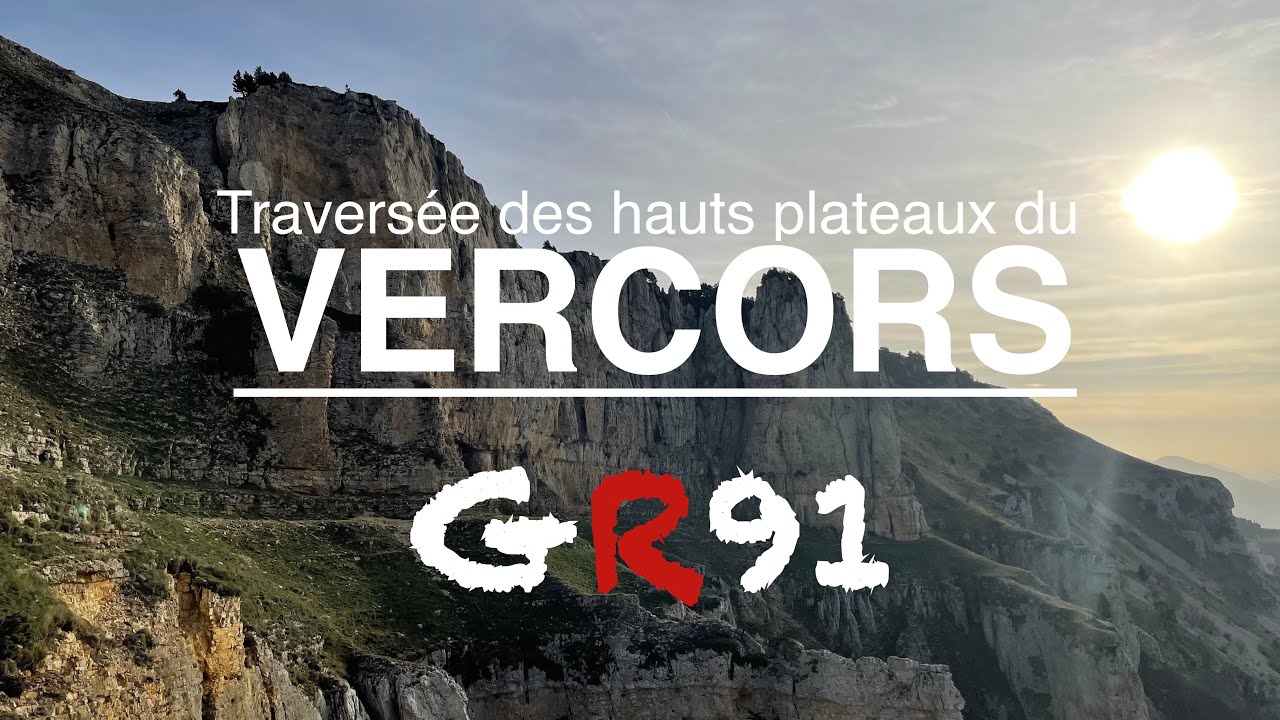 GR91 Traversée du Vercors