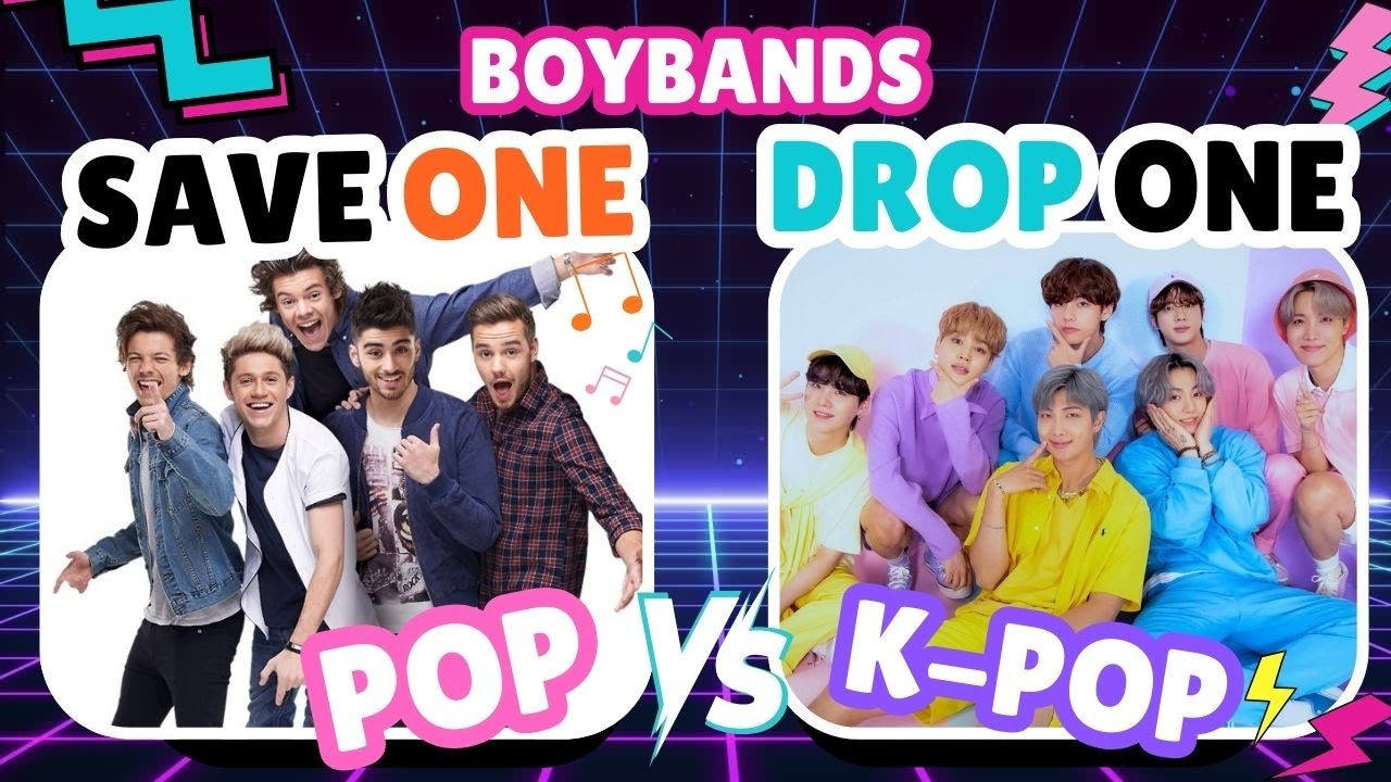 Save one drop one POP versus KPOP Boyband edition