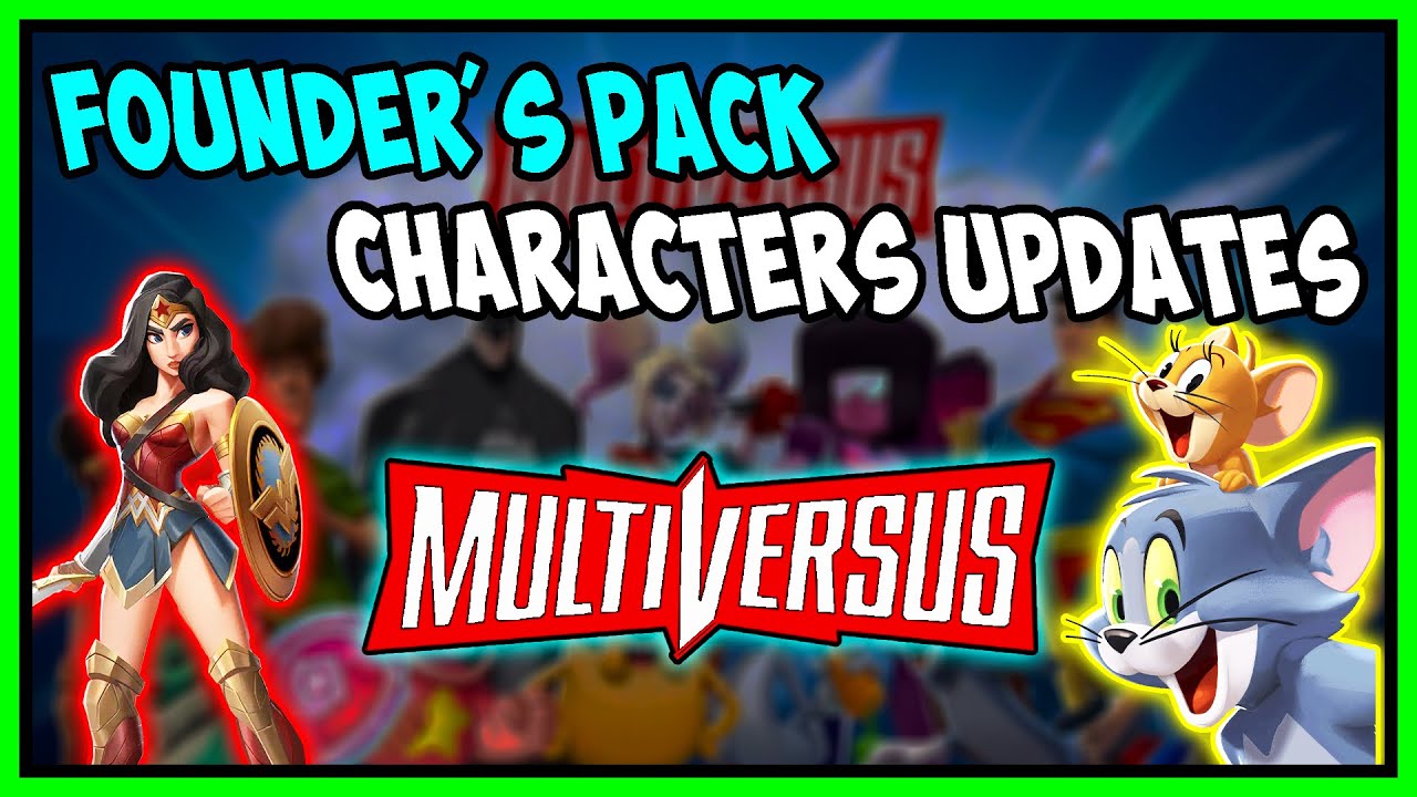 MULTIVERSUS FOUNDER'S PACK AND CHARACTERS NEWS AND UPDATES