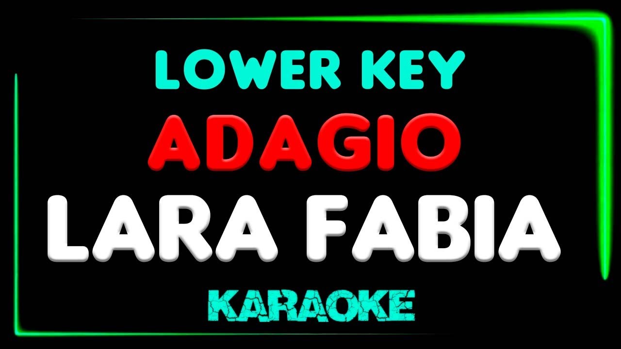 Lara Fabian - Adagio - KARAOKE - Lower Key