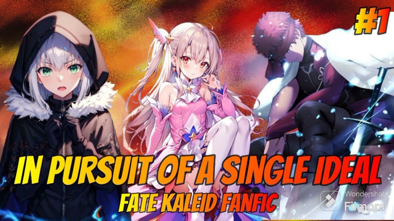 Fate & Prima Illya Fanfic: En Busca De Un Único Ideal [Capítulo 1]