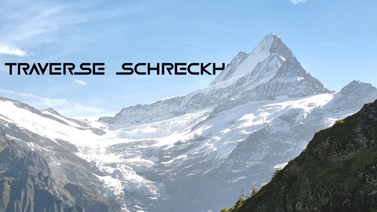 Traverse Schreckhorn - Lauteraarhorn