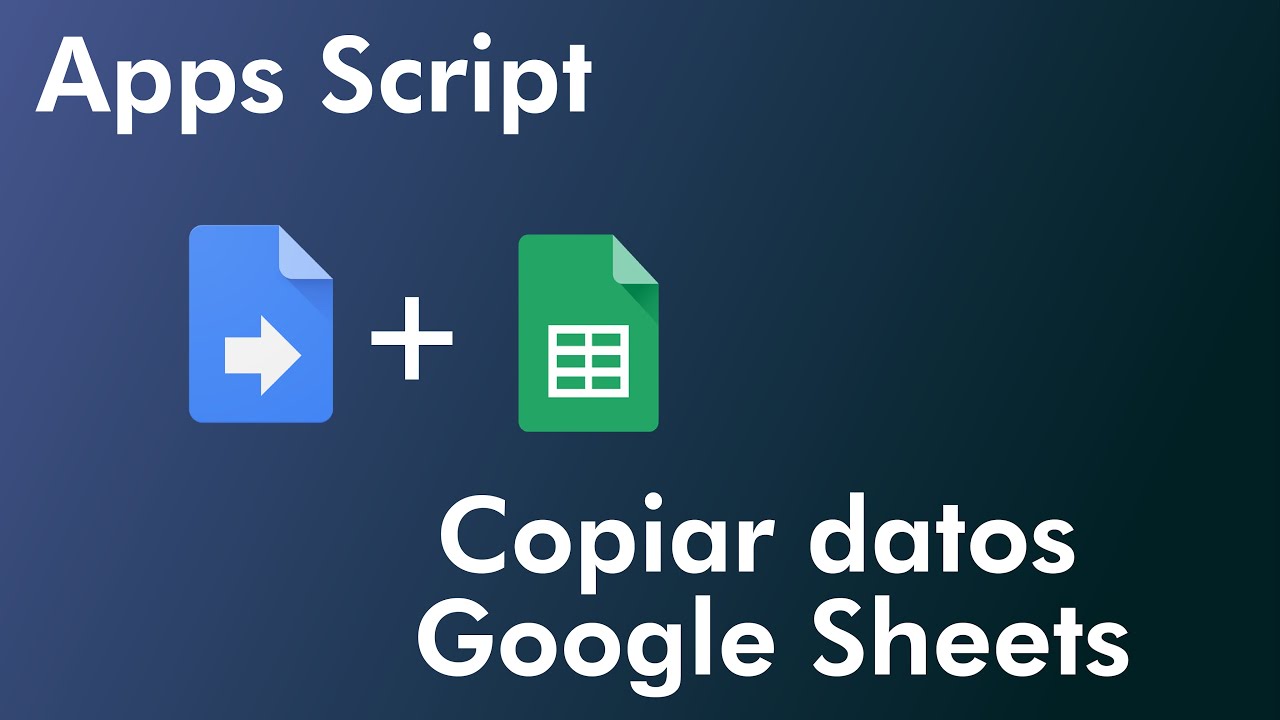 Google sheets-apps script, copiar datos de un archivo a otro