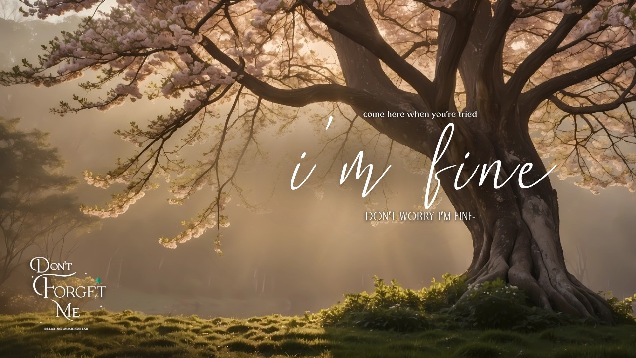 I&rsquo;m Fine, Lost in Silence 🌸 |Gentle Guitar & Ambient Music for Sleep, Study, Meditation & Relaxation