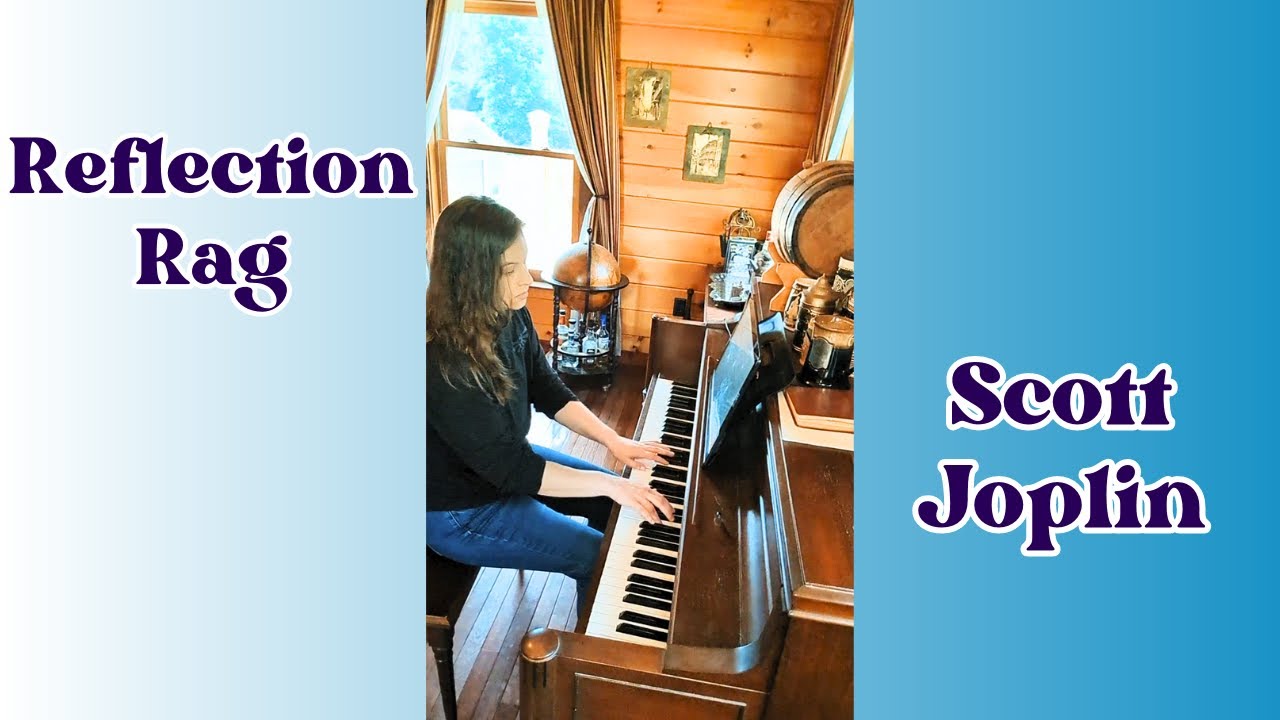 Reflection Rag (Syncopated Musings) Acoustic Edition! by Scott Joplin - 1917 Ragtime Piano