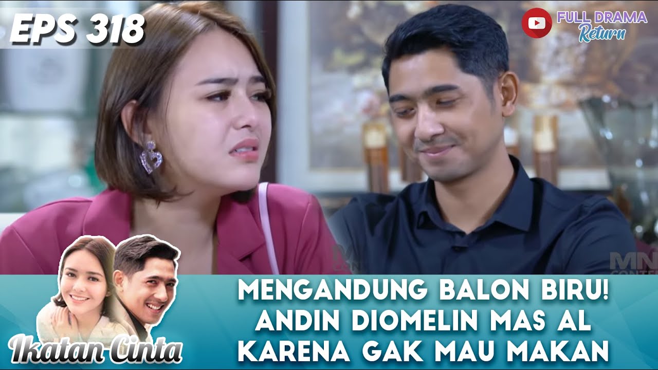 MENGANDUNG BALON BIRU! ANDIN DIOMELIN MAS AL KARENA GAK MAU MAKAN - IKATAN CINTA