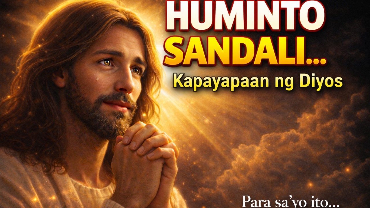 Huminto Sandali Narito ang Kapayapaan ng Diyos Para sa’yo Ngayon | Tagalog Worship  Prayer Music