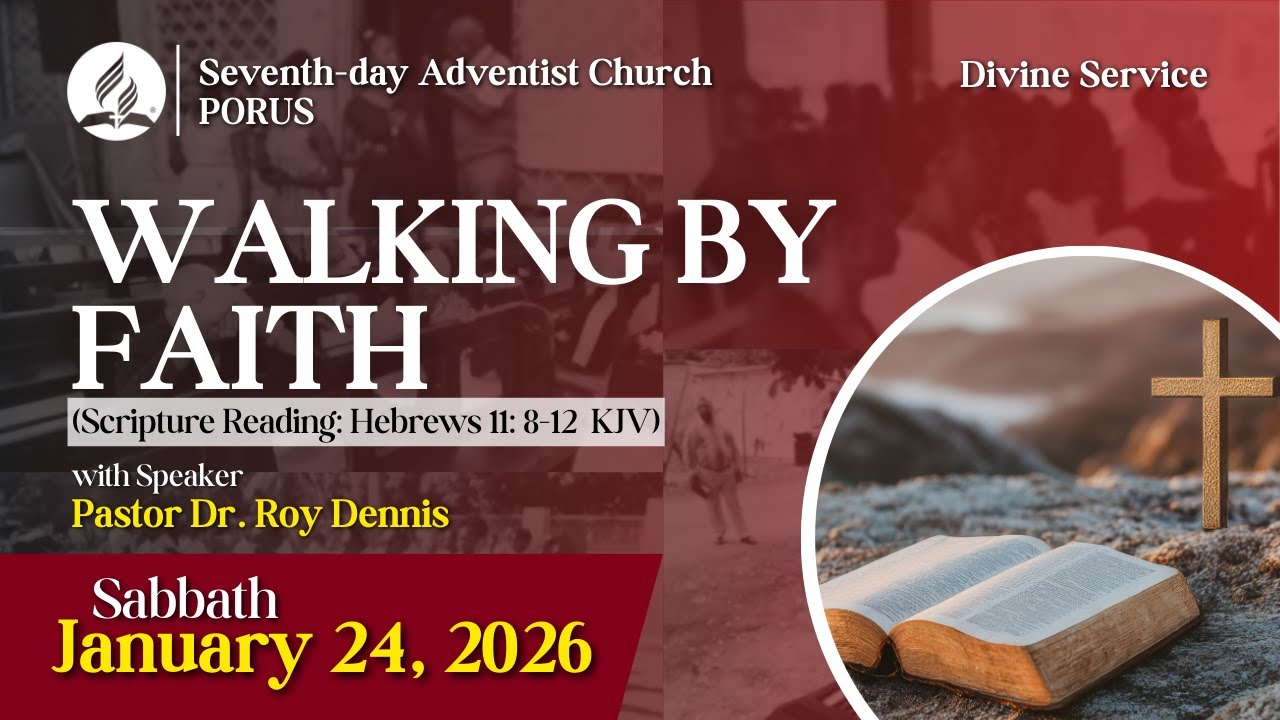 Porus Seventh-Day Adventist Church || Divine Service || Sabbath, January 24, 2026