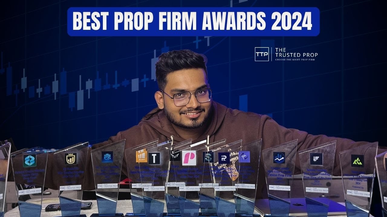 Best Prop Firm Awards 2024| The Trusted Prop