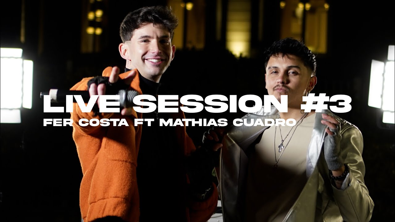 Fer Costa, Mathias Cuadro - Live Session #3 (Yo Te Esperaré/Puntos Suspensivos/Darte Un Beso)