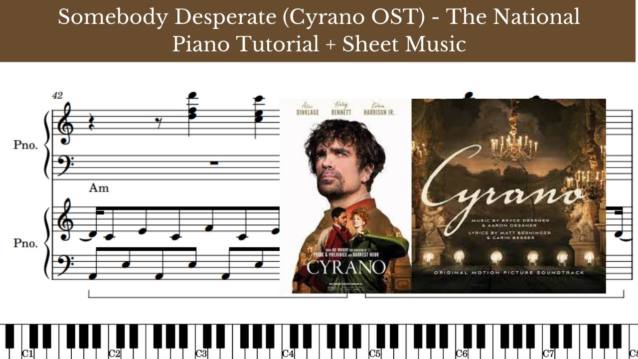 Somebody Desperate (Cyrano OST) - The National (Piano Tutorial + Sheet Music)