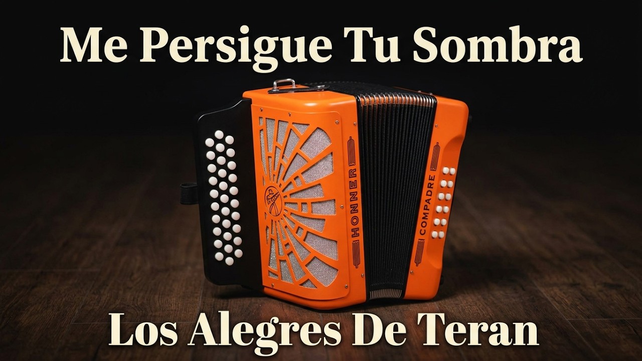 Los Alegres de Teran-Me Persigue Tu Sombra-Sol Mayor-Acordeon SOL