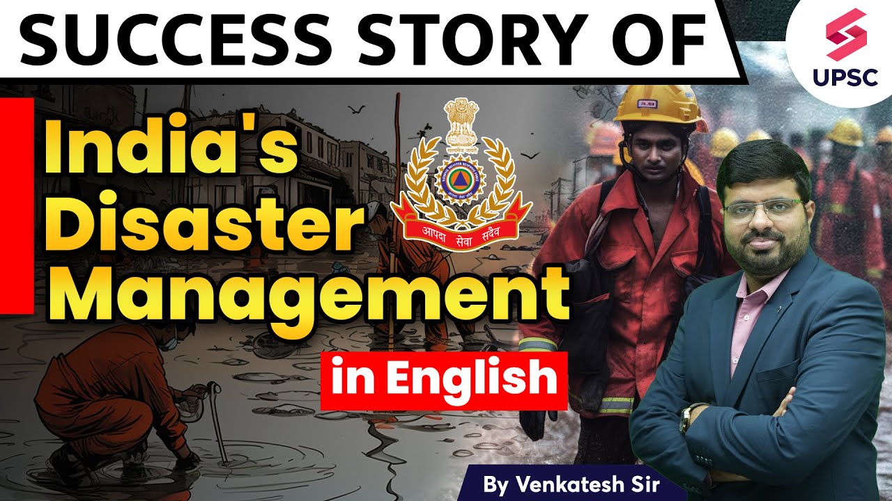 Success Story of India's Disaster Management | Disaster Management  | By Venkatesh Sir