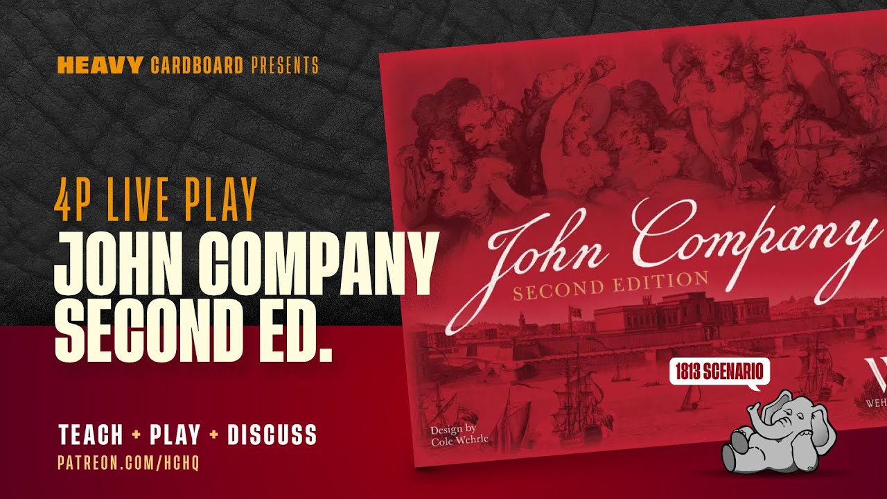 John Company 2nd Edition - 1813 Scenario - 4p Teach, Play-through, & Round Table by Heavy Cardboard