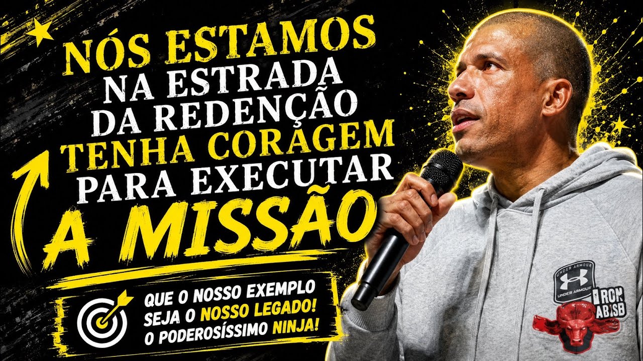 QUE O NOSSO EXEMPLO SEJA O NOSSO LEGADO! O PODEROSÍSSIMO NINJA MOTIVACIONAL FORTE #ninja