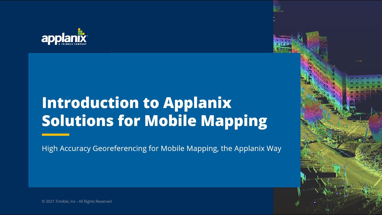 Introduction to Applanix Solutions for Mobile Mapping