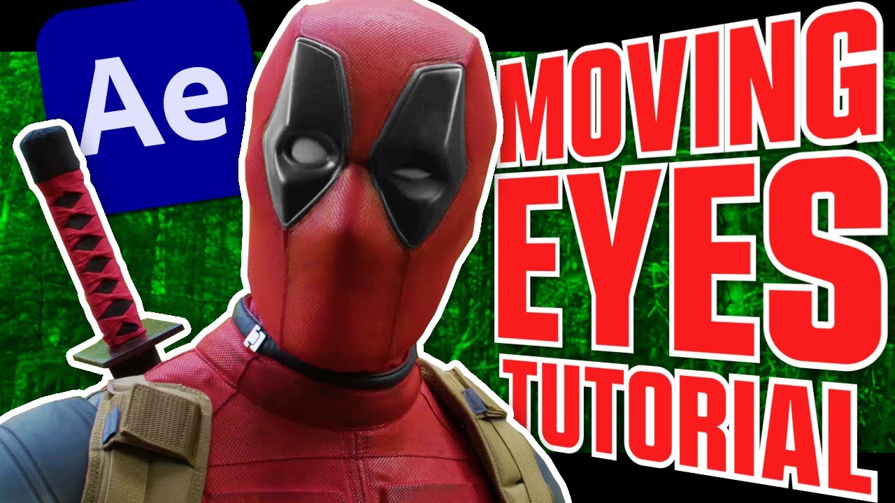 Deadpool Eyes Effect [AFTER EFFECTS TUTORIAL]