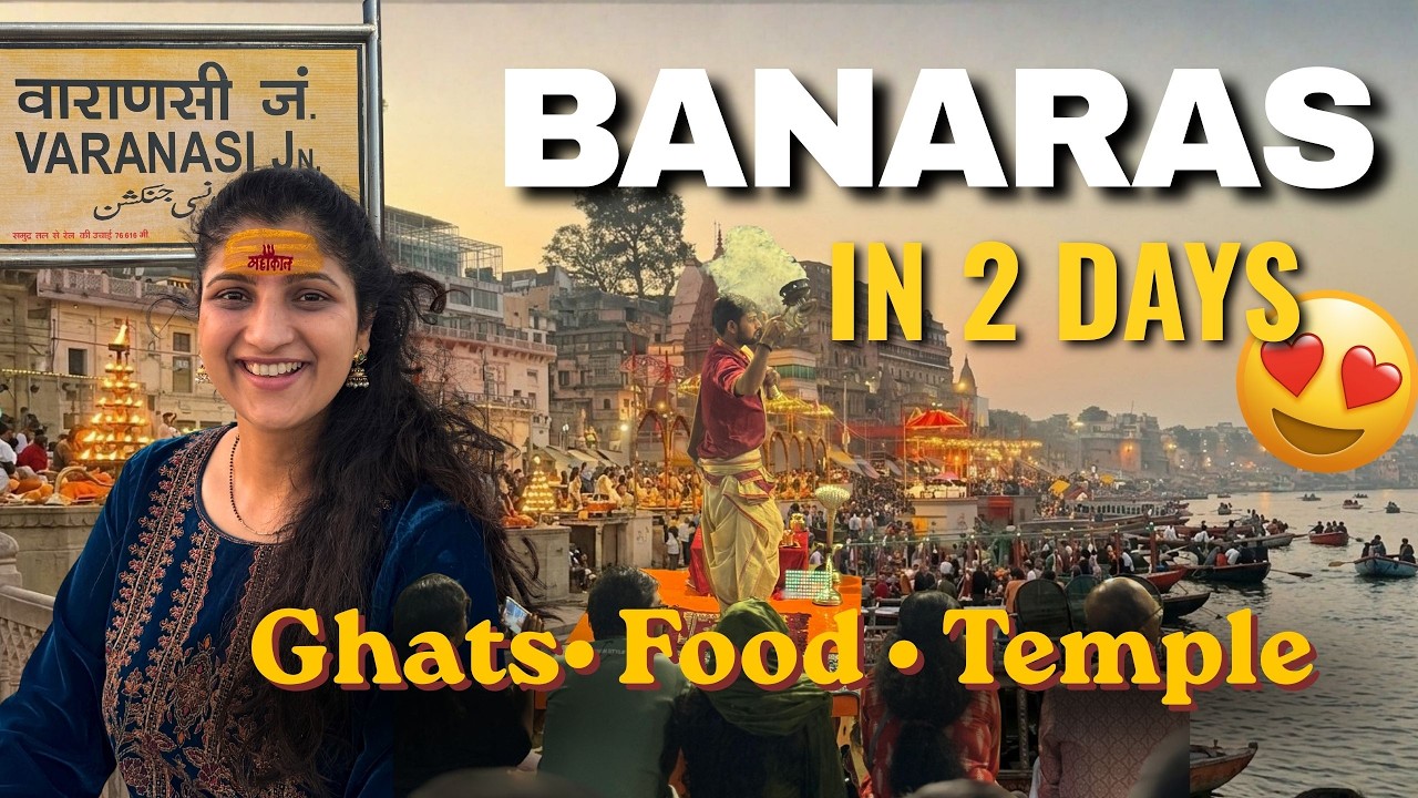 2 Days in Banaras | Stay, Food, Travel, Best Ghats & Ganga Aarti | Albeli Ritu