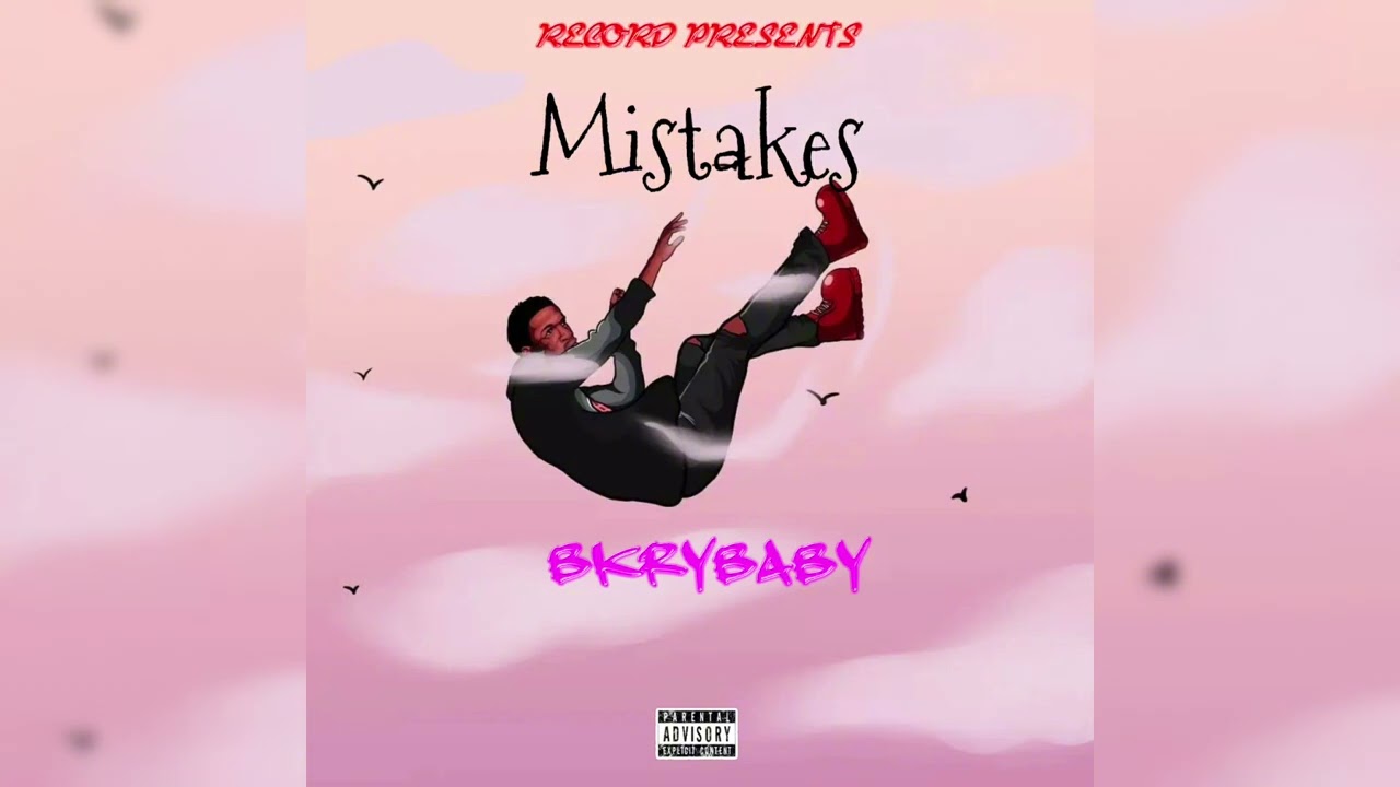 BKRYBABY — Mistakes (official Audio)