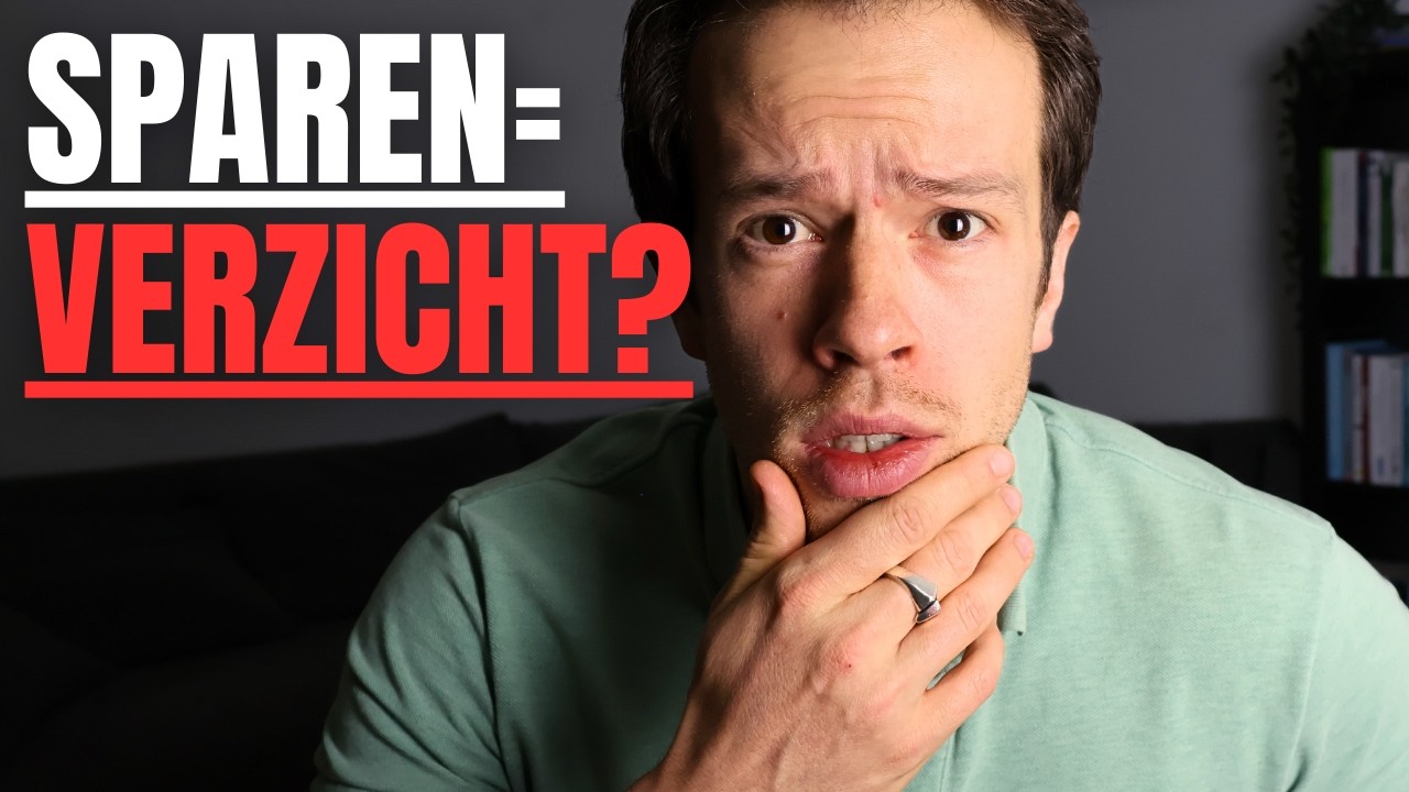 Warum Sparen KEIN Verzicht ist (und warum das fast jeder falsch versteht)!