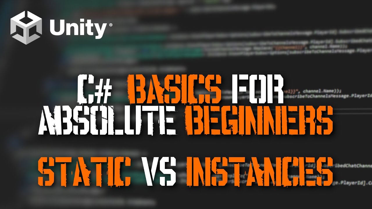Static vs Instances | Unity C# Basics Part 4