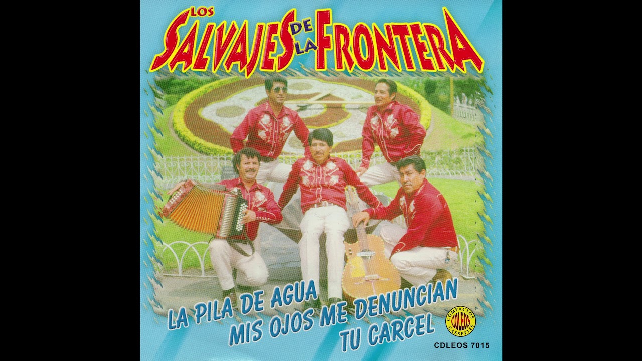 Salvajes de la Frontera - 20 Exitos (Disco Completo)