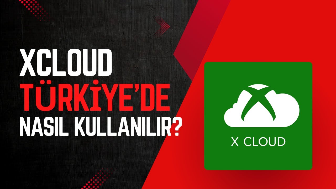 Xbox Cloud Gaming (xCloud) T&uuml;rkiye'de Nasıl Kullanılır? &ndash; Adım Adım Anlatım!
