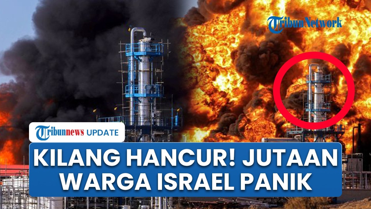 Rangkuman Iran-AS: Kilang Minyak dan Pangkalan Militer Israel Remuk, Jutaan Warga Zionis Panik Lari