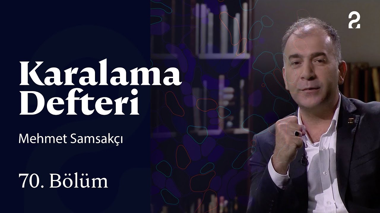 Mehmet Samsakçı | Karalama Defteri | 70. Bölüm @trt2