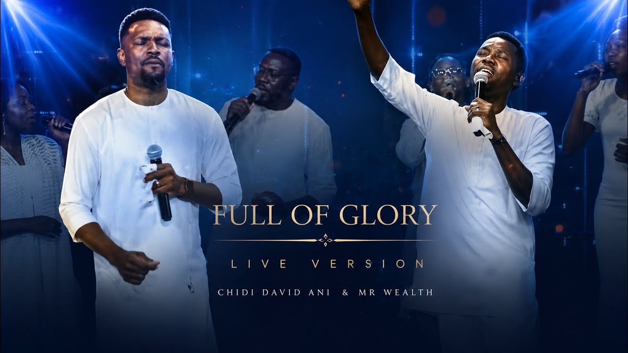 FULL OF GLORY (LIVE) PST CHIDI ANI| MR WEALTH