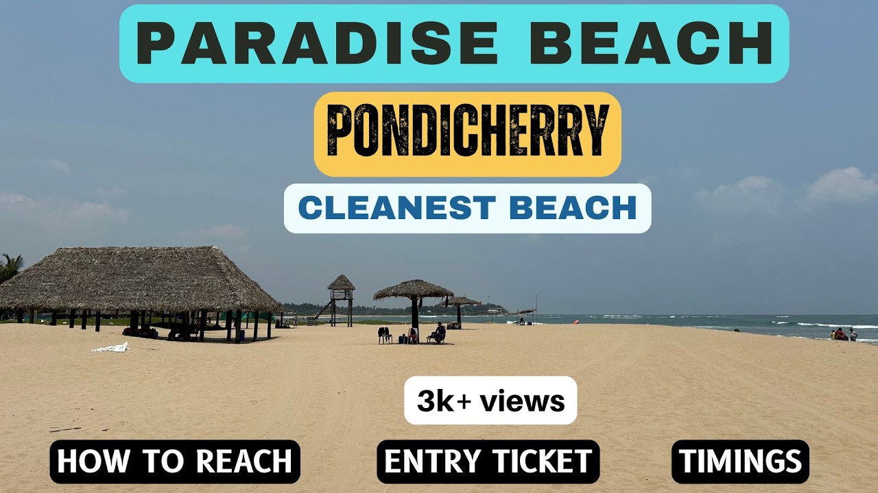 Paradise Beach Pondicherry | India's Cleanest White Sand Beach | Best Places To Visit In Puducherry
