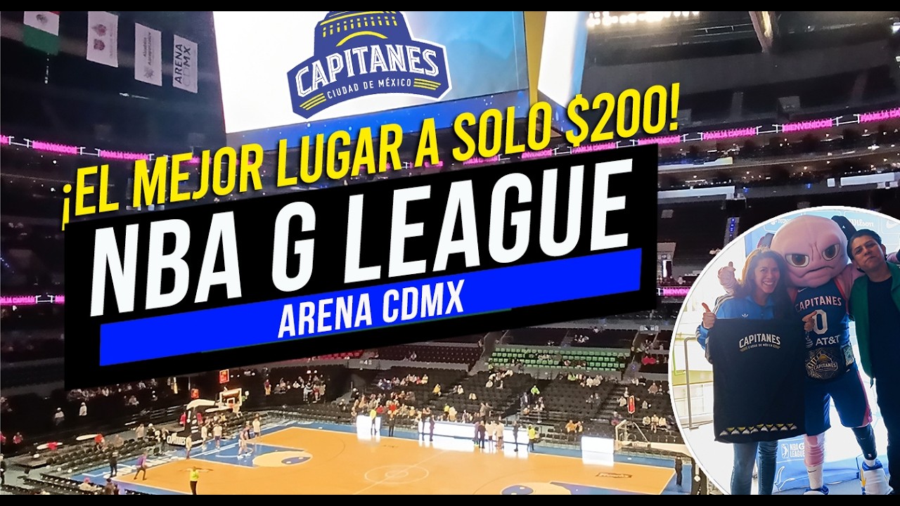 🔥💰 ¡A sólo $200! El mejor lugar para ver la NBA G League y a Capitanes 🏀 ¡Visitamos la Arena CDMX!🇲🇽