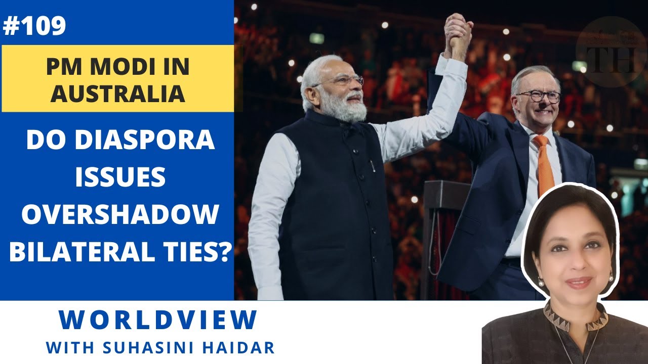 PM Modi in Australia | Do diaspora issues overshadow bilateral ties? | The Hindu